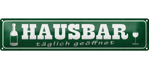 Blechschild Hinweis 46x10cm Hausbar täglich geöffnet Dekoration