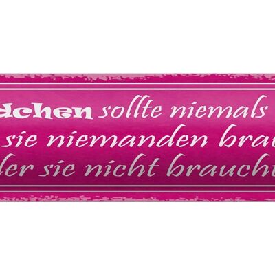 Blechschild Spruch 46x10cm Mädchen sollte niemals vergessen Dekoration