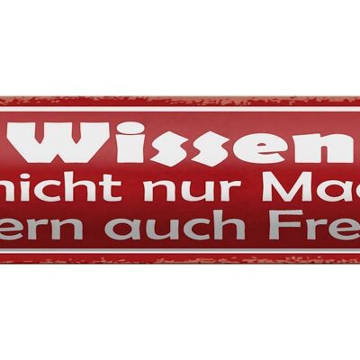 Blechschild Spruch 46x10cm wissen ist nicht nur Macht Dekoration