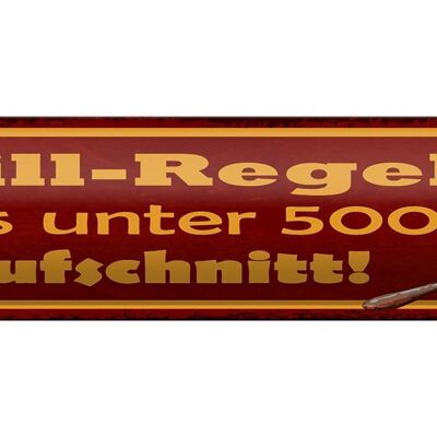 Blechschild Spruch 46x10cm Grill Regel alles unter 500g ist Dekoration