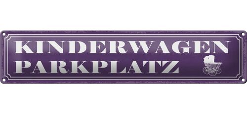 Blechschild Hinweis 46x10cm Kinderwagen Parkplatz Dekoration