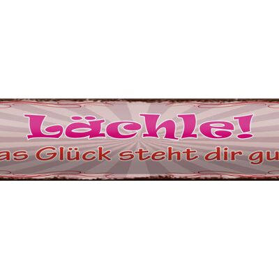 Blechschild Spruch 46x10cm Lächle das Glück steht dir gut