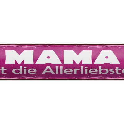 Blechschild Spruch 46x10cm Mama ist die Allerliebste Dekoration