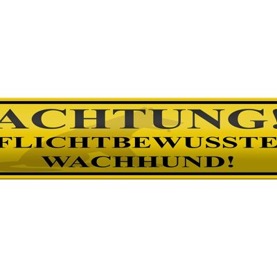 Blechschild Hinweis 46x10cm Achtung Wachhund pflichtbewusst Dekoration