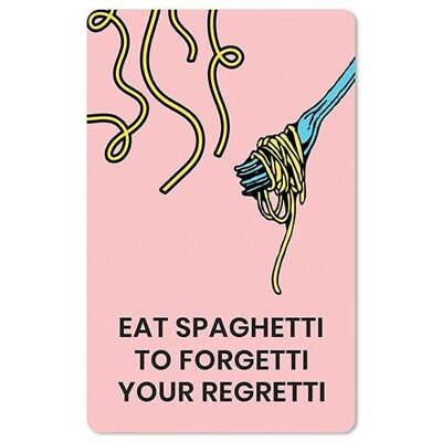 Postal Lunacard *Come espaguetis para olvidar tus arrepentimientos