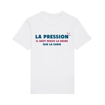 TSHIRT BLANC HOMME LA PRESSION IL VAUT MIEUX LA BOIRE QUE LA SUBIR