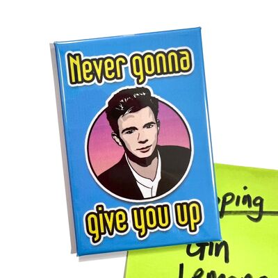 Never Gonna Give You Up Rick Astley Inspired Fridge Magnet