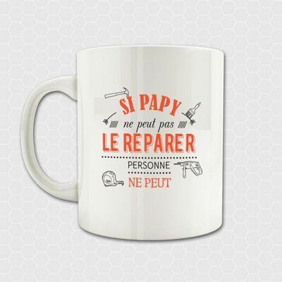 Mug - grandpa-fix it - If grandpa can't fix it, no one can - Father's Day gift - grandpa mug