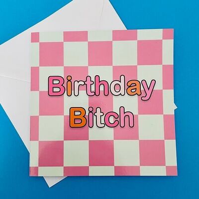 'Birthday B*tch' Greeting Card
