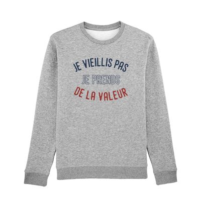 SWEAT GRIS CHINÉ FEMME JE VIEILLIS PAS JE PRENDS DE LA VALEUR ENKR