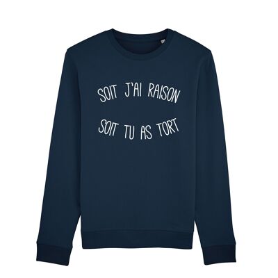 WOMEN'S NAVY SWEATSHIRT EITHER I'M RIGHT OR YOU'RE WRONG