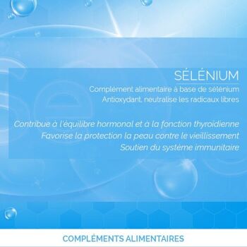 Sélénium + Vit E : Antioxydant 3