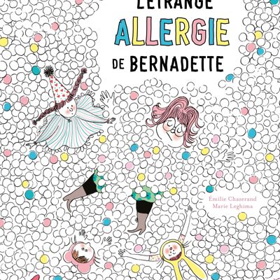 L'Etrange allergie de Bernadette