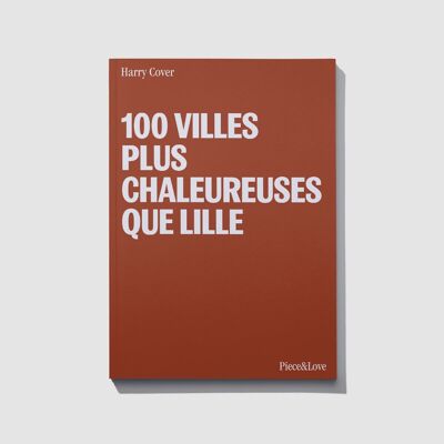 CARNET - Les 100 villes plus chaleureuse que Lille