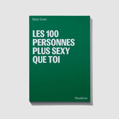 CUADERNO: ¡Las 100 personas más sexys que tú!