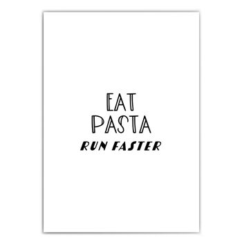 Affiche de cuisine Eat Pasta Run Faster 1