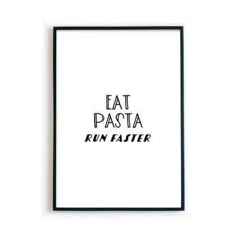 Affiche de cuisine Eat Pasta Run Faster 2