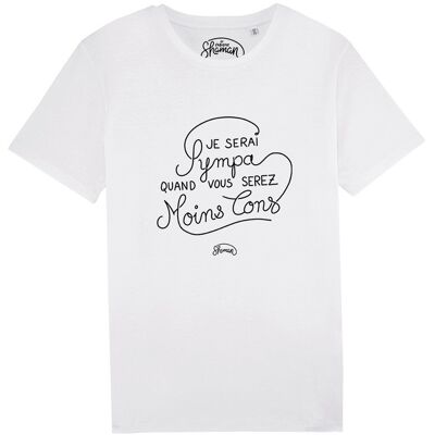 T-SHIRT BIANCA DA UOMO SARÒ BELLO QUANDO SEI MENO STRONZO