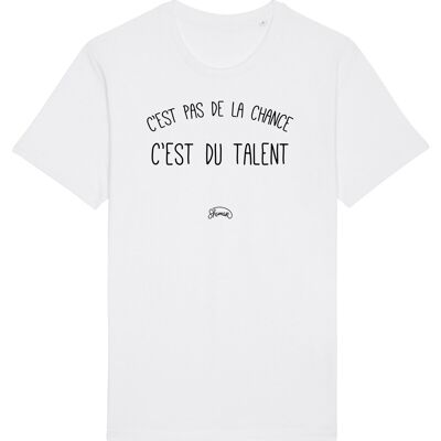 TSHIRT BLANC HOMME C'EST PAS DE LA CHANCE C'EST DU TALENT