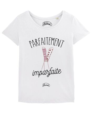 TSHIRT BLANC FEMME PARFAITEMENT IMPARFAITE