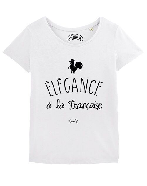 TSHIRT BLANC FEMME L'ELEGANCE A LA FRANCAISE