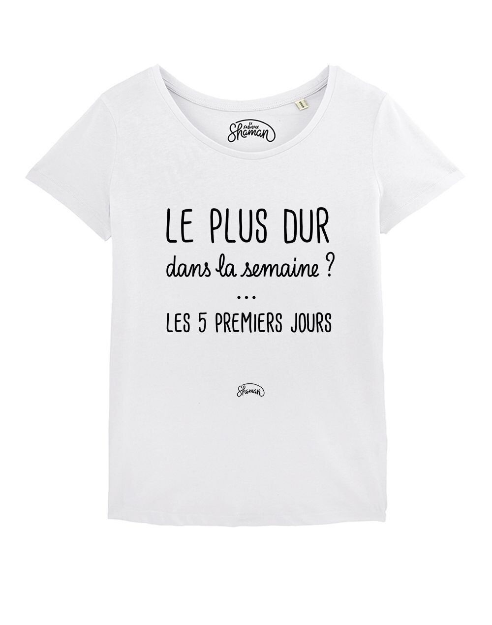 MAGLIETTA BIANCA DA DONNA LA PIÙ DURA DELLA SETTIMANA