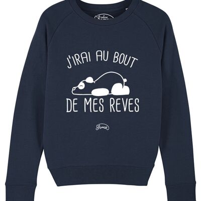 WOMEN'S NAVY SWEATSHIRT I WILL GO TO THE END OF MY DREAMS