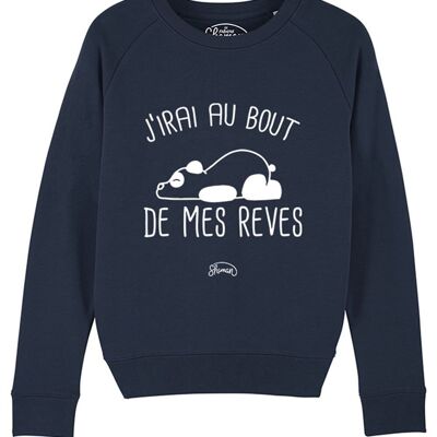 WOMEN'S NAVY SWEATSHIRT I WILL GO TO THE END OF MY DREAMS