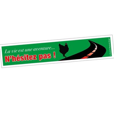 Sticker - Life is an adventure… Don't hesitate!