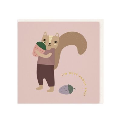 I'm Nuts About You! Greeting Card, Eco-Conscious Card