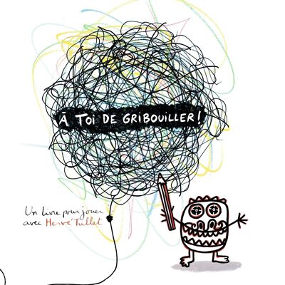 A TOI DE GRIBOUILLER HERVE TULLET