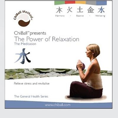 ChiBall Le pouvoir de la relaxation – Le CD audio de méditation