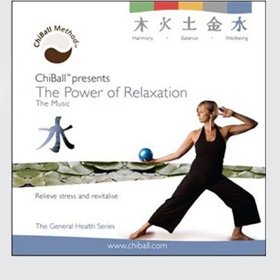 ChiBall The Power of Relaxation – The Music Audio CD
