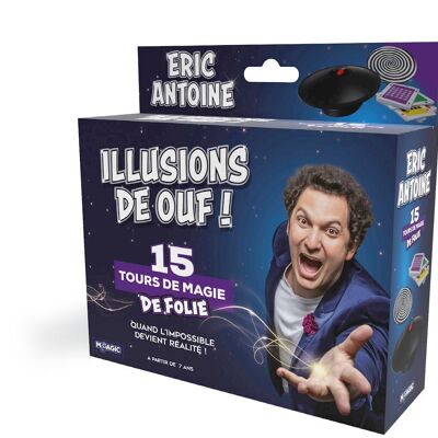 Eric Antoine - Illusions de Ouf