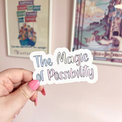 "The Magic of Possibility" Vinyl Sticker