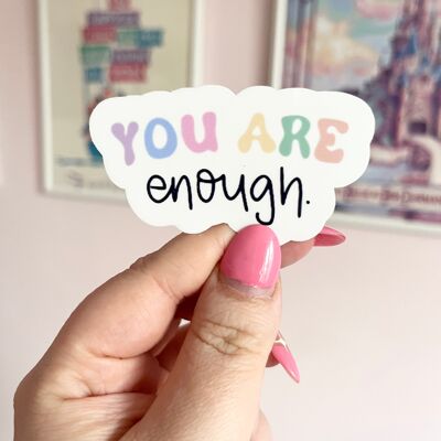 'You Are Enough' Large Clear Sticker