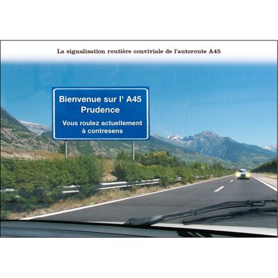 Cartolina - La simpatica segnaletica stradale dell'autostrada A45