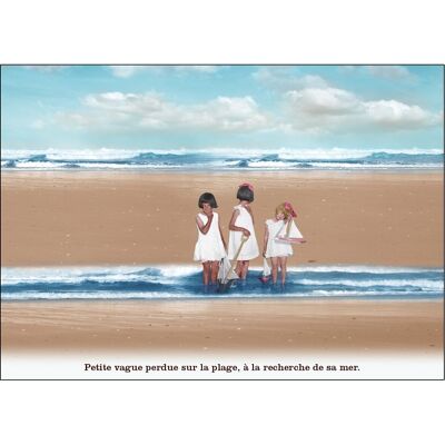 Carte postale - Petite vague perdue sur la plage, à la recherche de sa mer.