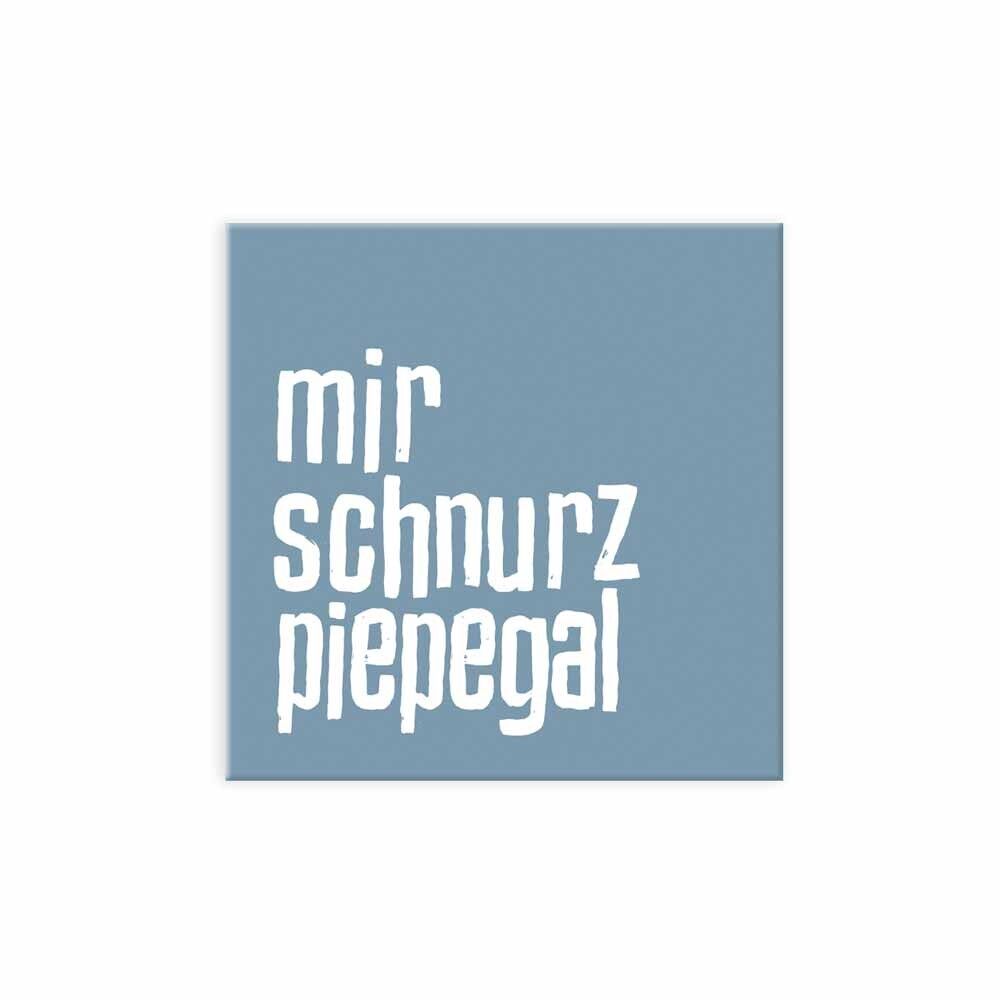 Magnete - Schnurzpiepegal