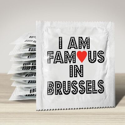 I AM FAMOUS IN BRUSSELS