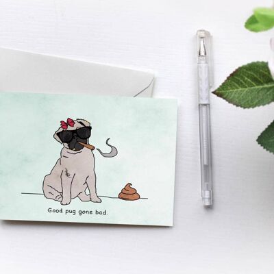 Good Pug Gone Bad | Pugs Love Riri | Fun Greetings Card-GOO-CAR-43-A6