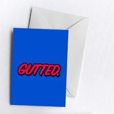 Gutted | Greetings Card-GUT-CAR-44-A6