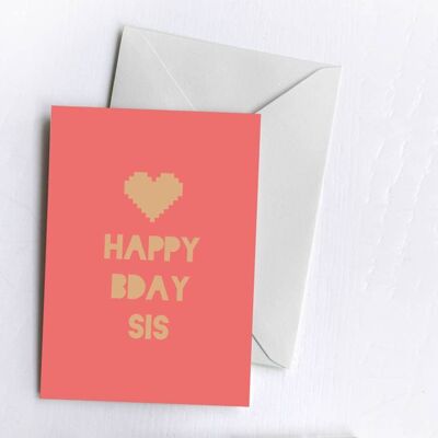 Happy Birthday Sis | Greetings Card-HAP-CAR-51-A6