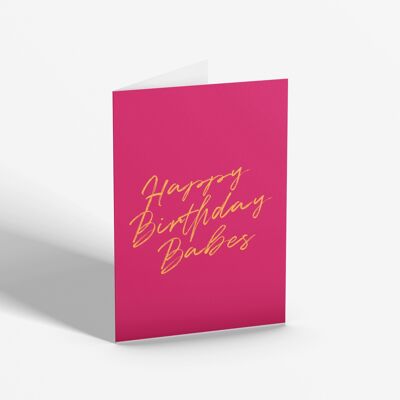 Happy Birthday, Babes | Card-KAZVARE-201
