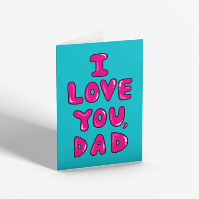 I Love You, Dad | Greetings Card-KAZVARE-210