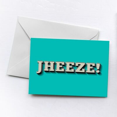 JHEEZE! | Greetings Card-JHE-CAR-106-A6