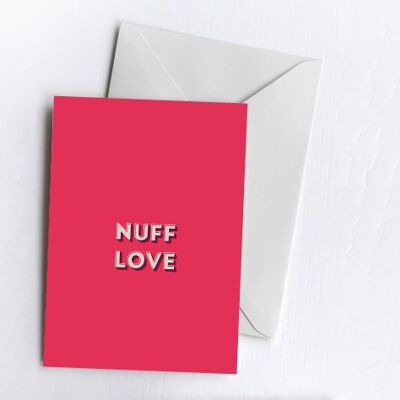 Nuff Love | Greetings Card-NUF-CAR-106-A6