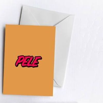 Pele | Greetings Card-PEL-CAR-84-A6
