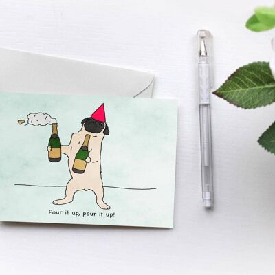 Pugs Love Riri | Pour It Up | Fun Greetings Card-PUG-CAR-220-A6