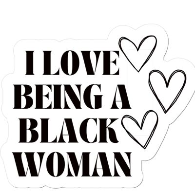 J'aime être une femme noire